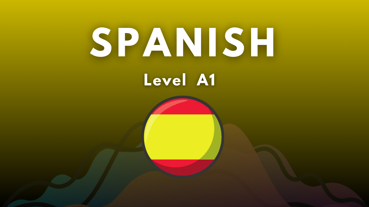 Spanish Level A1